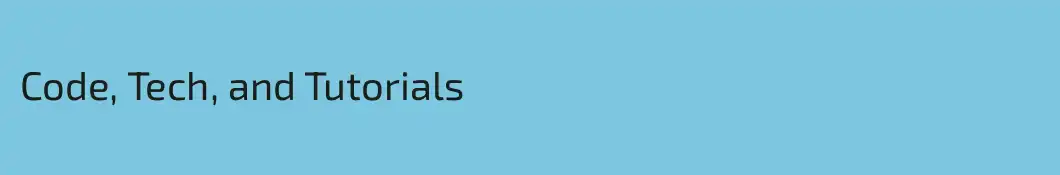Code, Tech, and Tutorials